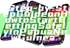 "Step-by-Step Guide on How to Start Betting Safely in Papua New Guinea"